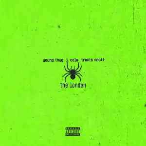 Young Thug - The London ft. J. Cole & Travis Scott